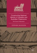 Cover: Constructing National Identity in Canadian and Australian Classrooms - Palgrave Macmillan