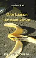 Cover: Das Leben ist eine Zicke - Books on Demand