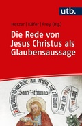 Cover: Die Rede von Jesus Christus als Glaubensaussage - UTB