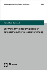 Abbildung von: Zur Metaphysikbedürftigkeit der empirischen Alter(n)ssozialforschung - Nomos