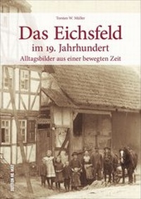 Abbildung von: Das Eichsfeld im 19. Jahrhundert - Sutton
