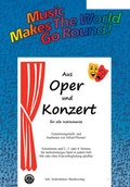 Cover: Music Makes the World go Round - Aus Oper und Konzert - Stimme 1+2+3+4 in C - Posaunenchor - Siebenh&uuml;ner, J