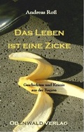 Cover: Das Leben ist eine Zicke - Odenwald-Verlag