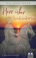 Cover: Herr &uuml;ber Land und Meer - KopfKino-Verlag