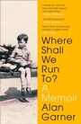 Cover: Where Shall We Run To? - Fourth Estate Ltd