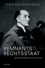 Cover: The Remnants of the Rechtsstaat - OUP eBook
