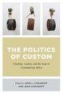 Cover: Politics of Custom - University of Chicago Press