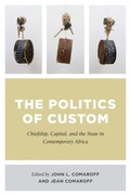 Cover: Politics of Custom - University of Chicago Press