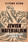 Cover: Jewish Materialism - Yale University Press