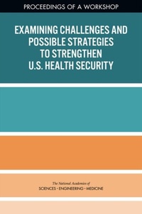 Abbildung von: Examining Challenges and Possible Strategies to Strengthen U.S. Health Security - National Academies Press