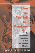 Cover: How Do We Tell The Workers? - Routledge