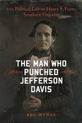 Cover: The Man Who Punched Jefferson Davis - Louisiana State University Press