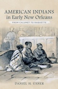 Cover: American Indians in Early New Orleans - Louisiana State University Press