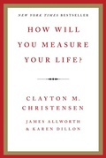 Cover: How Will You Measure Your Life? - Harper Business