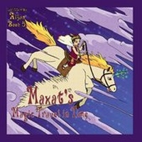 Enlarge image Cover: Maxat's Magic Travel in Time - Eastern Treasure Publishing