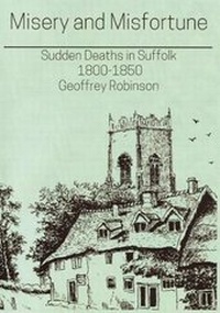 Enlarge image Cover: Misery and Misfortune - Worlingworth Local History Group