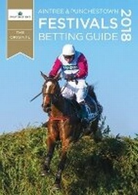Abbildung von: Aintree & Punchestown Festivals Betting Guide 2018 - Weatherby's