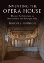 Cover: Inventing the Opera House - Cambridge University Press