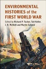 Cover: Environmental Histories of the First World War - Cambridge University Press