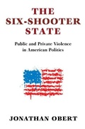 Cover: The Six-Shooter State - Cambridge University Press