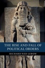 Cover: The Rise and Fall of Political Orders - Cambridge University Press
