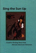 Cover: Sing the Sun Up - Teachers & Writers Collaborative