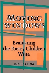 Enlarge image Cover: Moving Windows - Teachers & Writers Collaborative