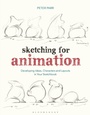 Cover: Sketching for Animation - Bloomsbury Academic
