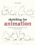 Cover: Sketching for Animation - Bloomsbury Academic