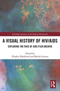 Enlarge image Cover: A Visual History of HIV/AIDS - Routledge