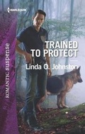 Cover: Trained to Protect - Harlequin Romantic Suspense