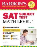 Cover: SAT Subject Test: Math Level 1 with Online Tests - Barron's Educational Series Inc.,U.S.