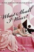 Cover: What Shall I Wear? - Overlook Press
