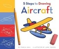 Cover: 5 Steps to Drawing Aircraft - Child's World
