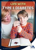 Cover: Life with Type 1 Diabetes - Child's World, Inc. Momentum