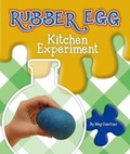 Cover: Rubber Egg Kitchen Experiment - Child's World