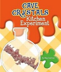 Abbildung von: Cave Crystals Kitchen Experiment - Child's World