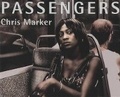 Cover: Chris Marker - Passengers - Blum (Peter) Edition,U.S.