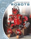 Cover: Search-And-Rescue Robots - Abdo Publishing Company