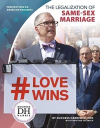 Enlarge image Cover: The Legalization of Same-Sex Marriage - Abdo Publishing Company