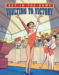 Cover: Vaulting to Victory - Abdo Publishing Company