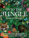 Cover: Into the Jungle: Stories for Mowgli - Walker Books Us