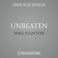 Cover: Unbeaten - Blackstone Audiobooks