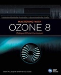Cover: Mastering with iZotope Ozone 8 - Hal Leonard Corporation