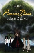 Cover: Princess Diana and Rods of the Ark - Austin Macauley Publishers