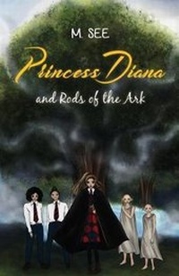 Enlarge image Cover: Princess Diana and Rods of the Ark - Austin Macauley Publishers