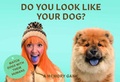 Cover: Do You Look Like Your Dog? - Laurence King Publishing
