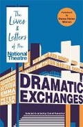 Cover: Dramatic Exchanges - Profile Books Ltd