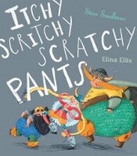 Enlarge image Cover: Itchy, Scritchy, Scratchy Pants - Little Tiger Press