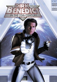 Enlarge image Cover: Dirk Benedict in the 25th Century - TidalWave Productions